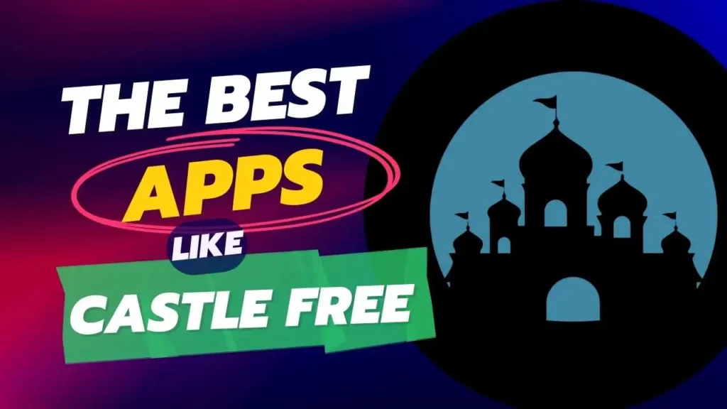 Castle Alternative apps