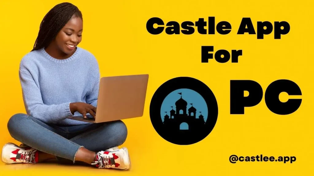 castle app for pc